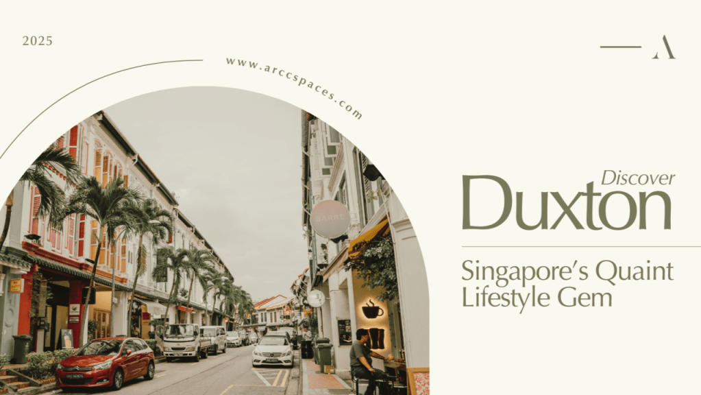 Discover Duxton: Singapore’s Heritage and Modern Charm